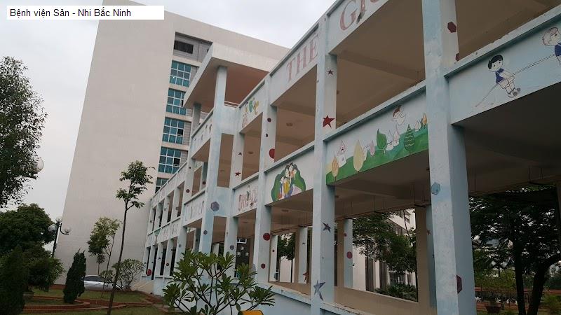Bệnh viện Sản - Nhi Bắc Ninh