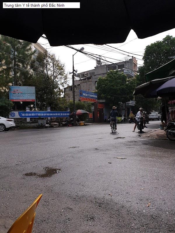 Trung tâm Y tế thành phố Bắc Ninh