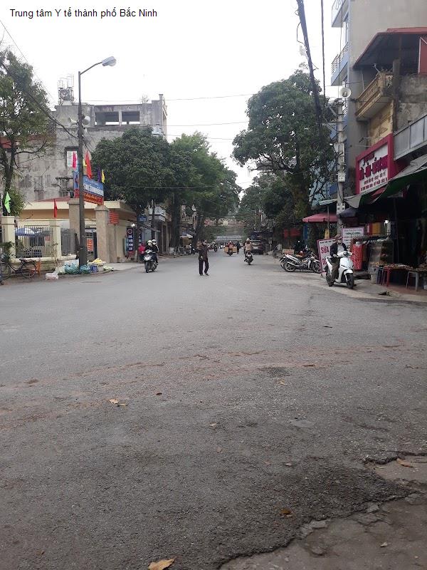 Trung tâm Y tế thành phố Bắc Ninh
