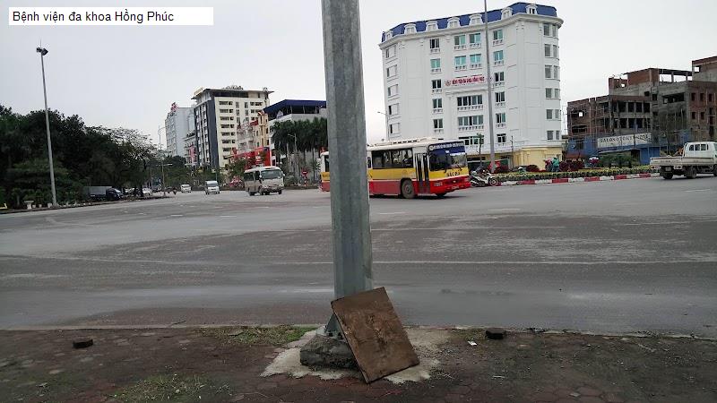 Bệnh viện đa khoa Hồng Phúc