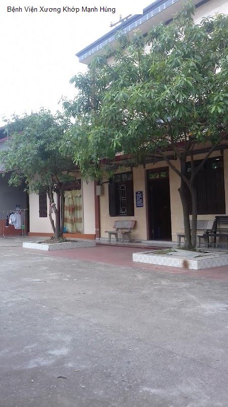 Bệnh Viện Xương Khớp Mạnh Hùng
