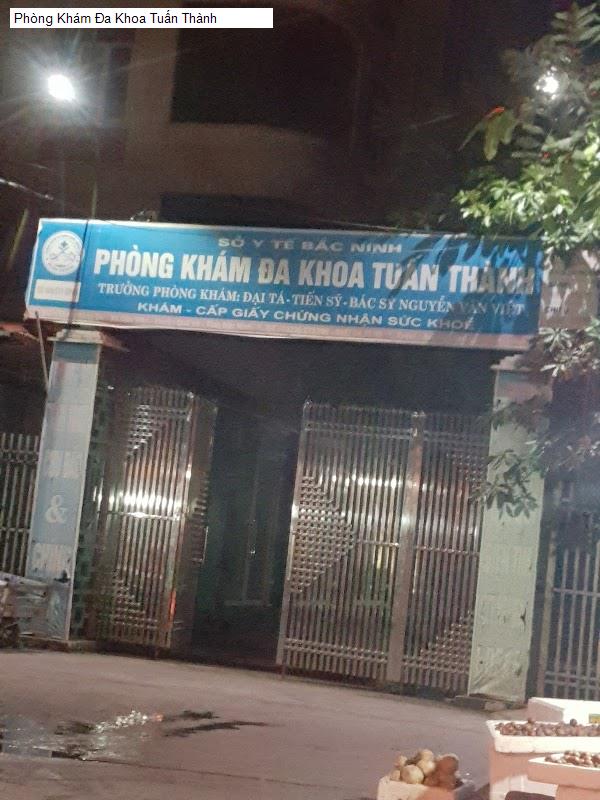 Phòng Khám Đa Khoa Tuấn Thành