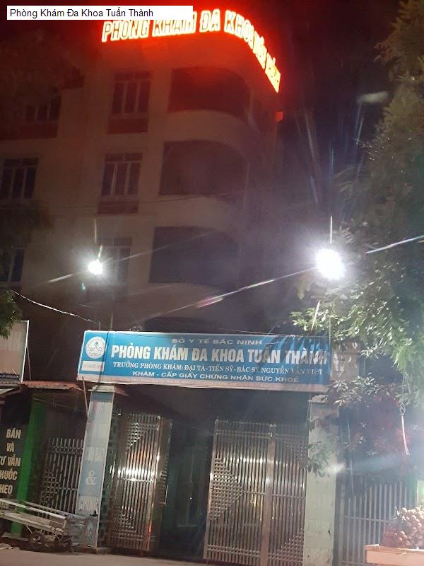 Phòng Khám Đa Khoa Tuấn Thành