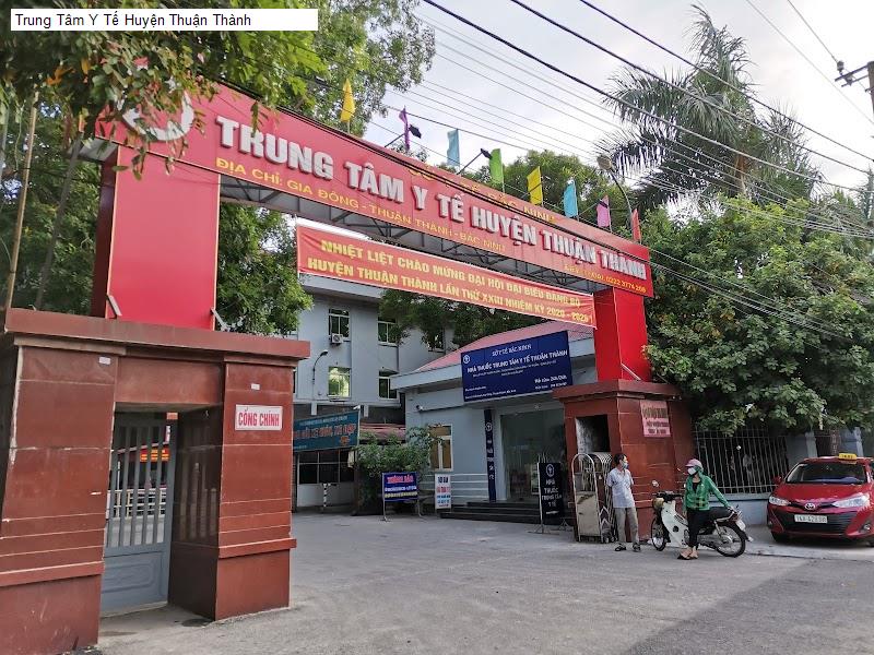Trung Tâm Y Tế Huyện Thuận Thành