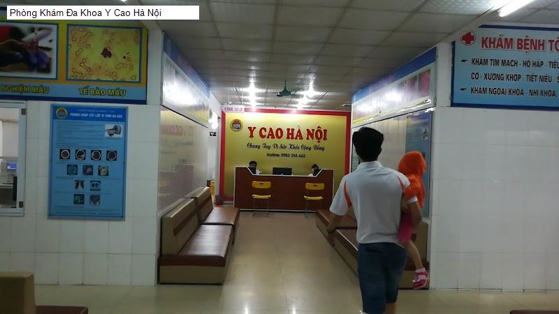Phòng Khám Đa Khoa Y Cao Hà Nội