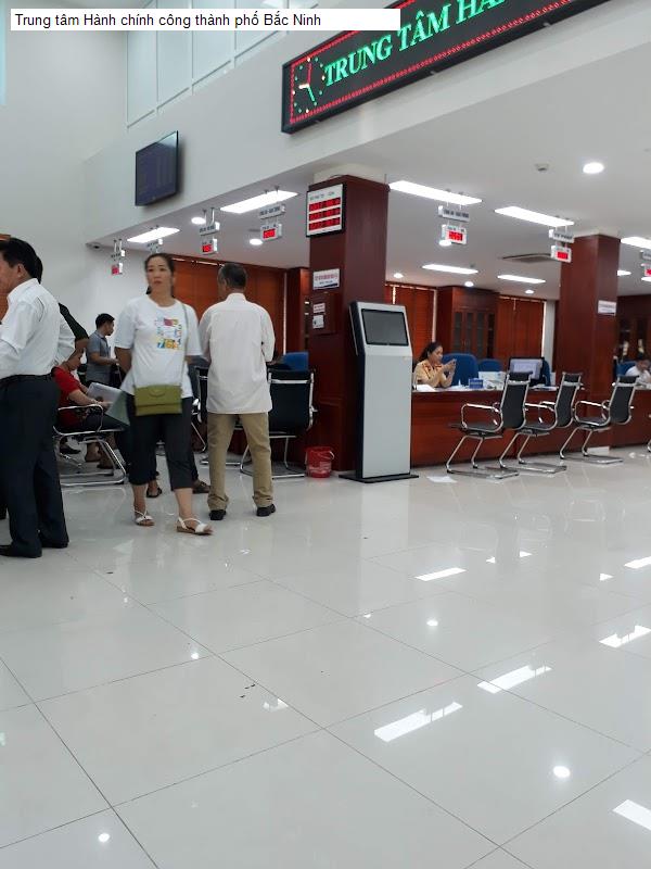 Trung tâm Hành chính công thành phố Bắc Ninh