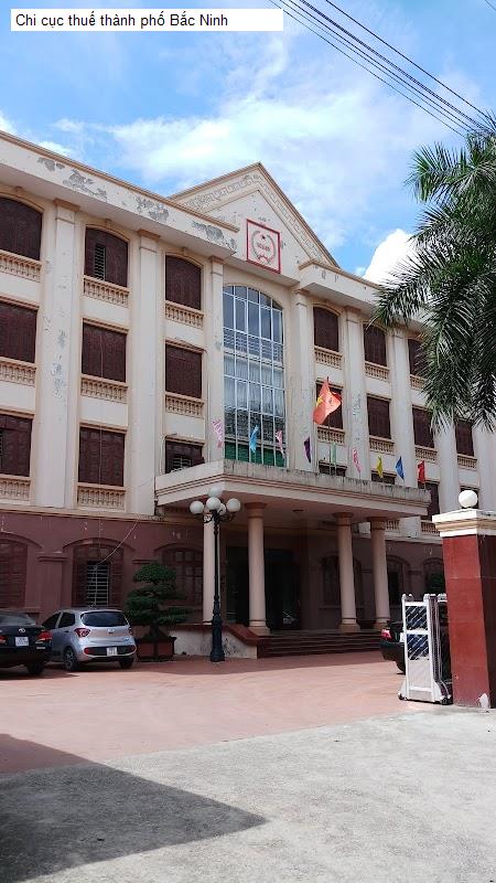 Chi cục thuế thành phố Bắc Ninh