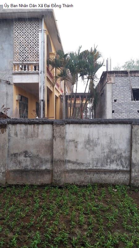 Ủy Ban Nhân Dân Xã Đại Đồng Thành