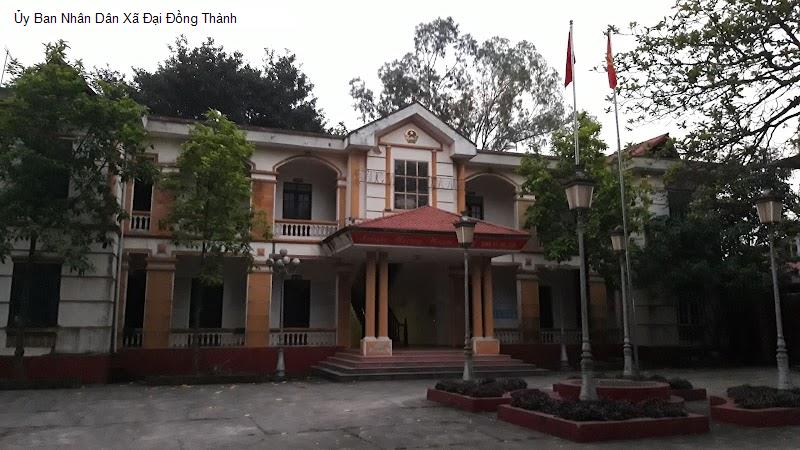 Ủy Ban Nhân Dân Xã Đại Đồng Thành