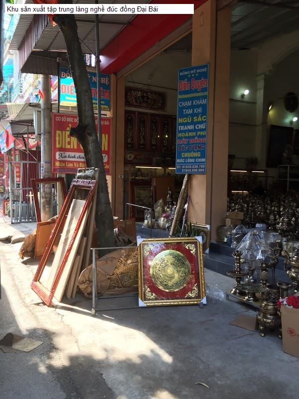 Khu sản xuất tập trung làng nghề đúc đồng Đại Bái